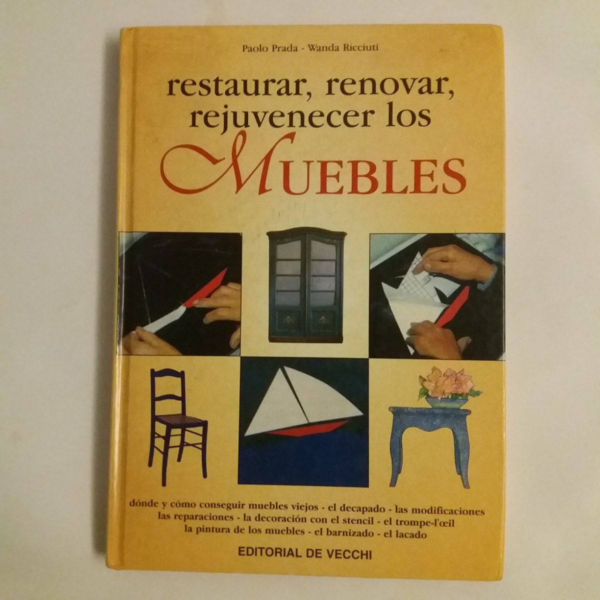 LIQUIDO LIBROS: RESTAURAR LOS MUEBLES, FITO PAEZ, BELLA DEL SEÑOR
